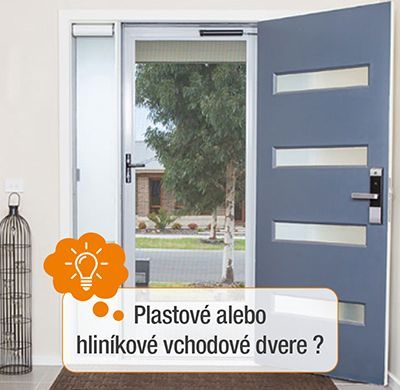 Plastové alebo hliníkové vchodové dvere