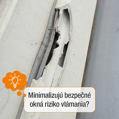 Minimalizujú bezpečné okná riziko vlámania?