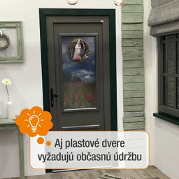 Aj plastové dvere vyžadujú občasnú údržbu