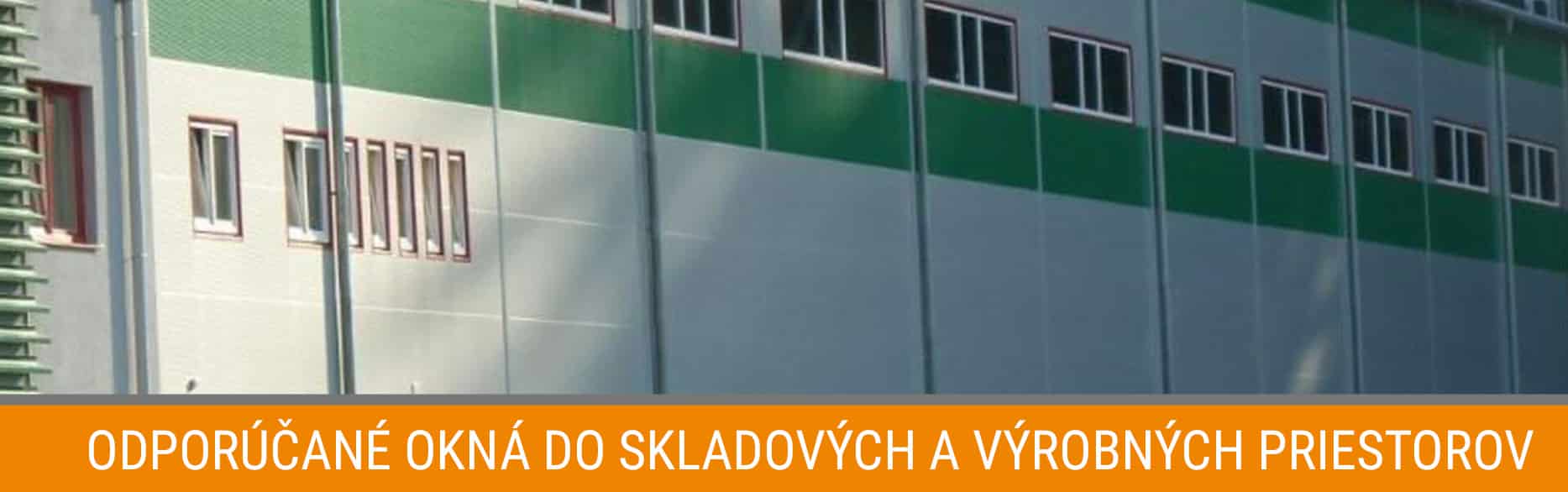 Odporúčané okná do skladových a výrobných priestorov