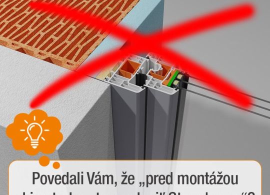 Povedali Vám, že pred montážou okien treba otvor vylepiť Styrodurom?