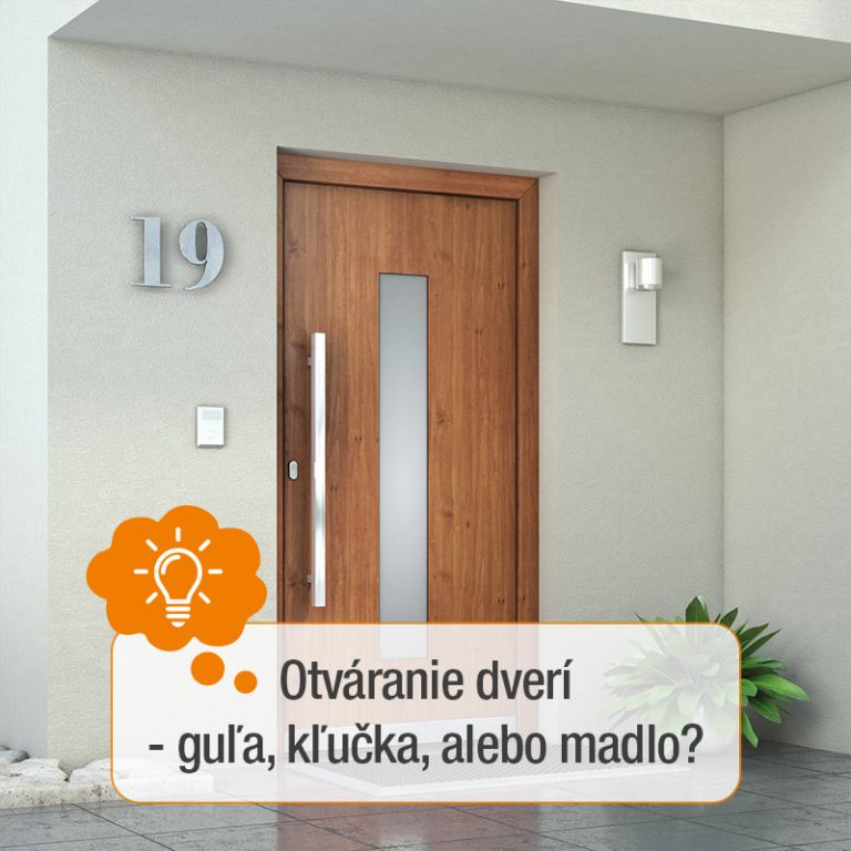 Otváranie dverí - guľa, kľučka alebo madlo?