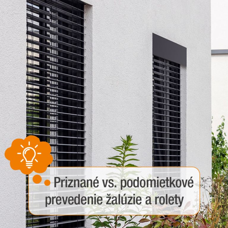 Priznané vs. podomietkové prevedenie žalúzie a rolety