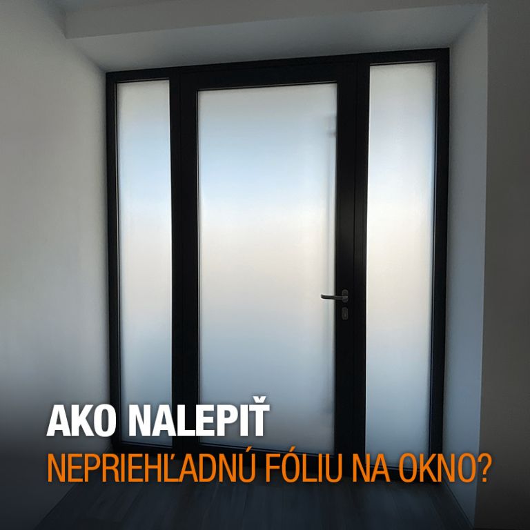 Ako nalepiť nepriehľadnú fóliu na okno?