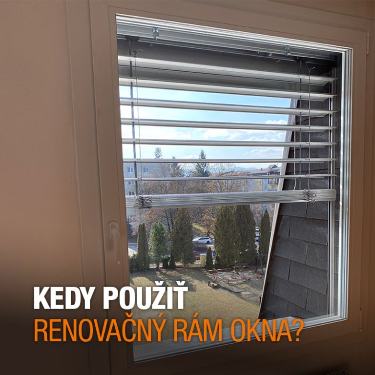 Kedy použiť renovačný rám okna?