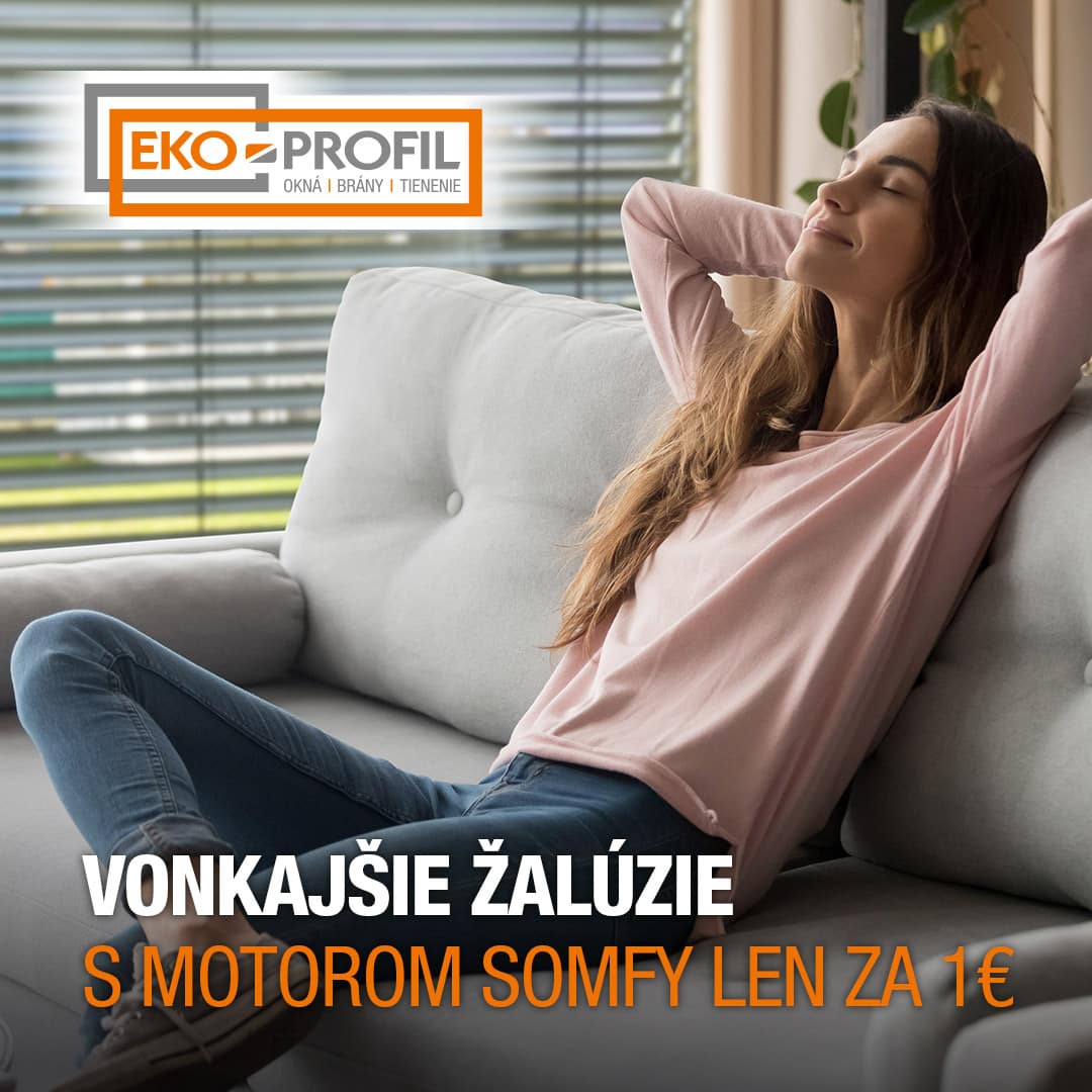 Akcia na vonkajšie žalúzie s motorom SOMFY za 1€