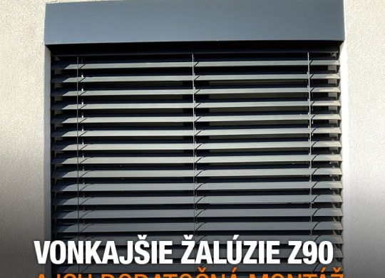Vonkajšie žalúzie Z90 a ich dodatočná montáž