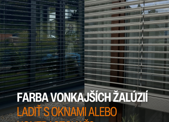 Tmavé vonkajšie žalúzie zladené s farbou okien a svetlé žalúzie v kontraste s oknami