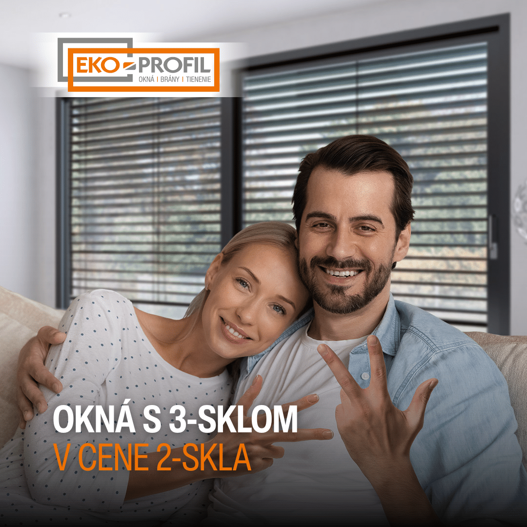 3-sklo v cene 2-skla Okná s 3-sklom v cene 2-skla