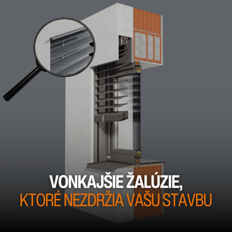 Prečo vonkajšie žalúzie často zdržia stavbu?