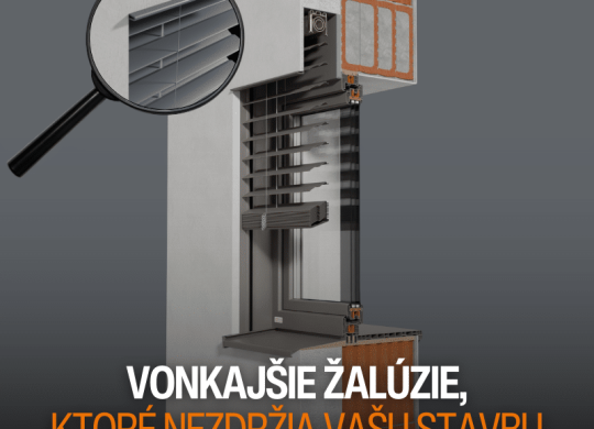 Vonkajšie žalúzie, ktoré nezdržia stavbu